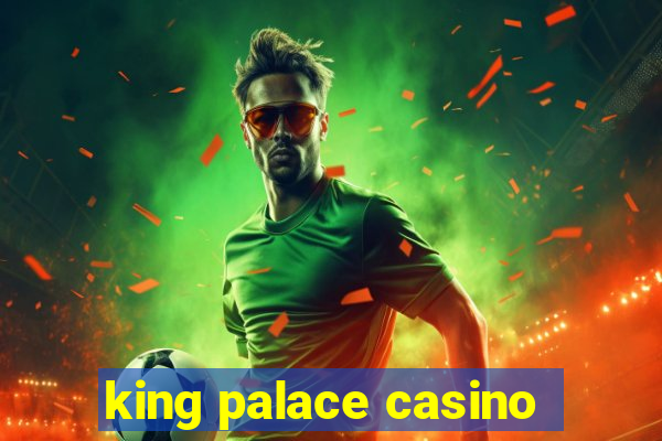 king palace casino